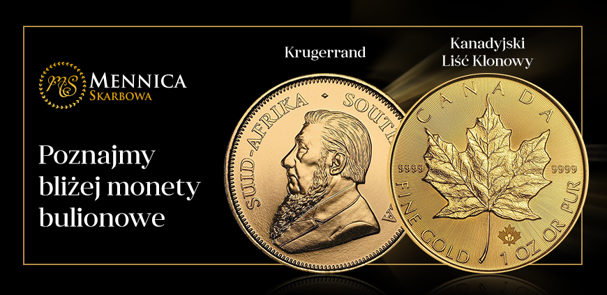 NAJPOPULARNIEJSZE MONETY BULIONOWE ŚWIATA - CZĘŚĆ PIERWSZA