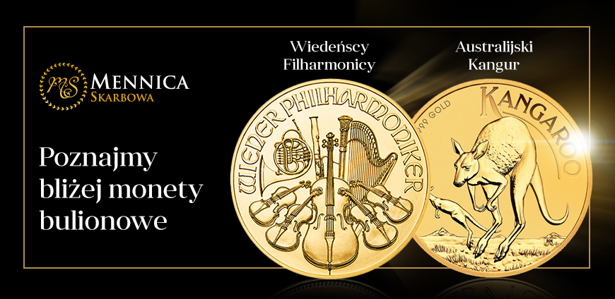 NAJPOPULARNIEJSZE MONETY BULIONOWE ŚWIATA - CZĘŚĆ DRUGA