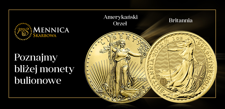 NAJPOPULARNIEJSZE MONETY BULIONOWE ŚWIATA - CZĘŚĆ TRZECIA