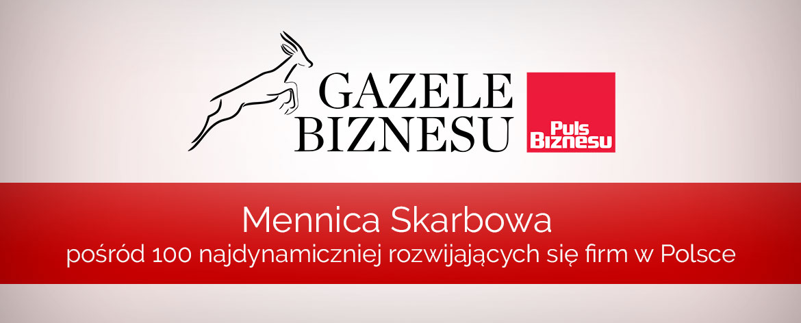 MENNICA SKARBOWA WINS THE 2017 GAZELA BIZNESU AWARD